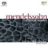 Mendelssohn: Choral Works